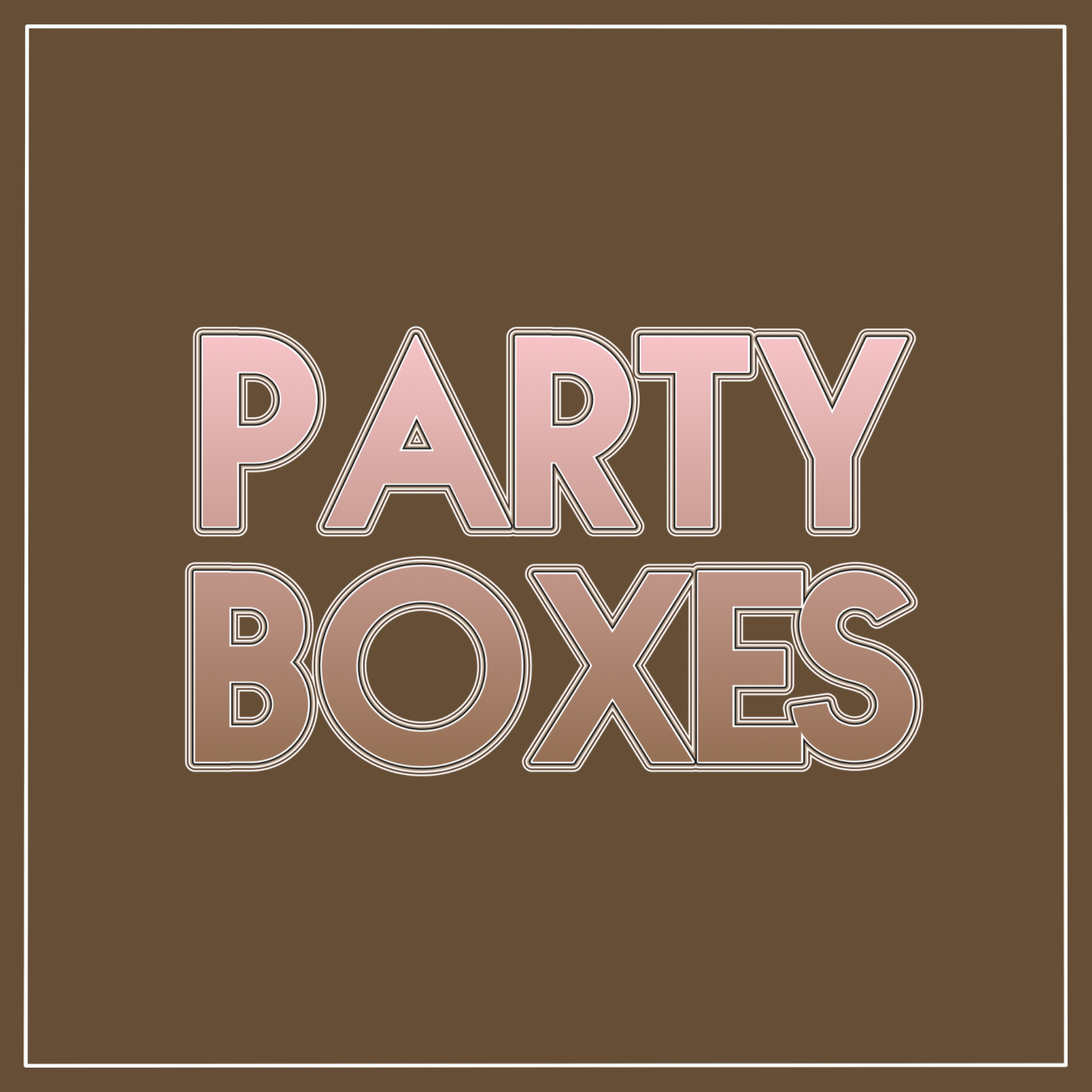 CUSTOM PARTY BOXES